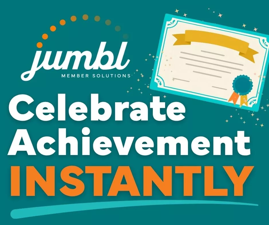 Celebrate Achievement Instantly